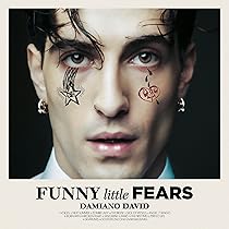【定価・特典付き】ダミアーノ・デイヴィッド ファニー・リトル・フィアーズ #2 Amazon.co.jp: FUNNY little FEARS: ミュージック